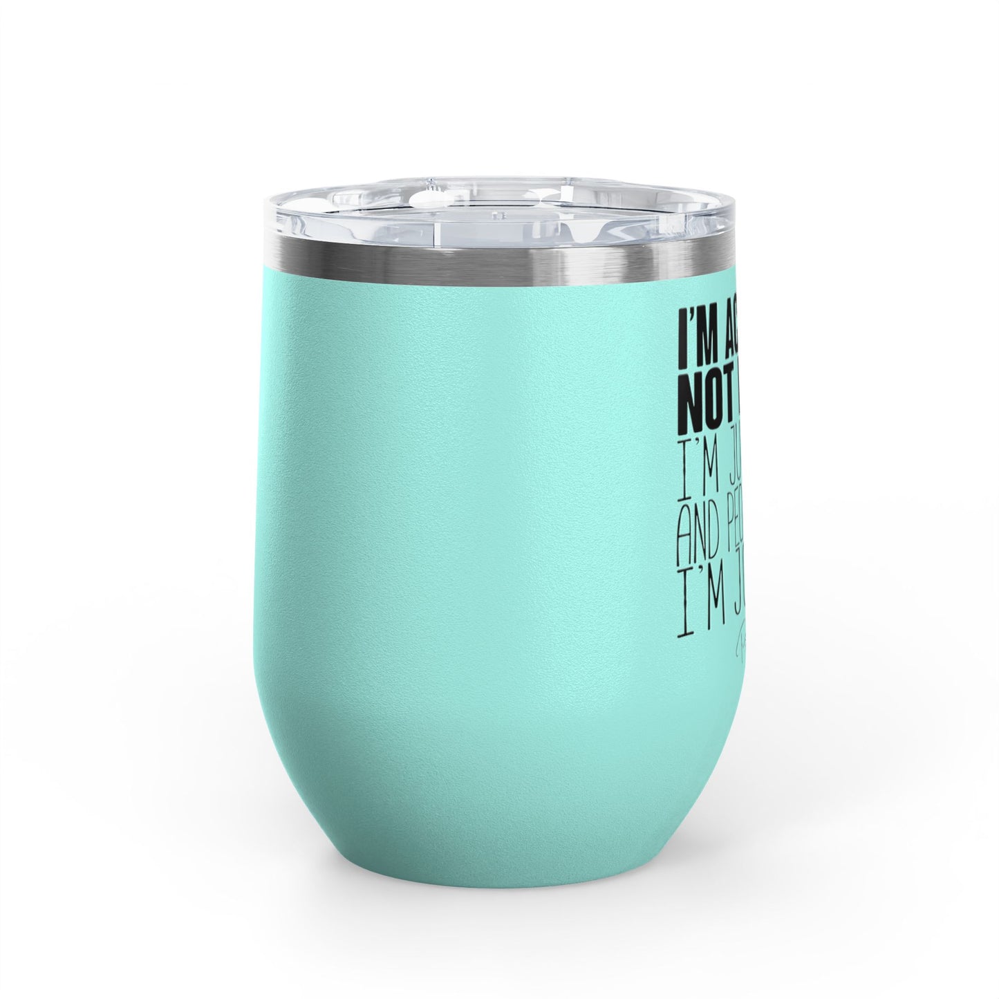 I'm Actually Not Funny...... 12oz Premium Insulated Tumbler
