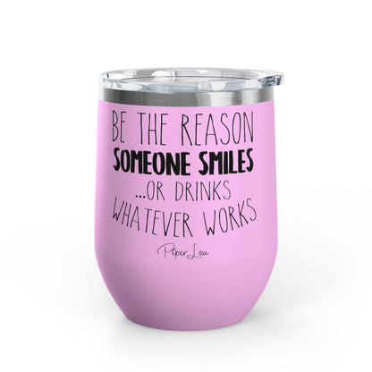 Be The Reason For Someone 12oz Premium Insulated Tumbler
