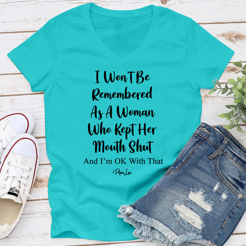 I Won't Be Remembered As A Woman Apparel