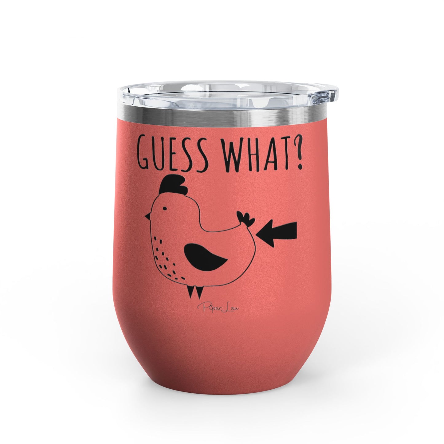 Guess What? Chicken Butt 12oz Premium Insulated Tumbler