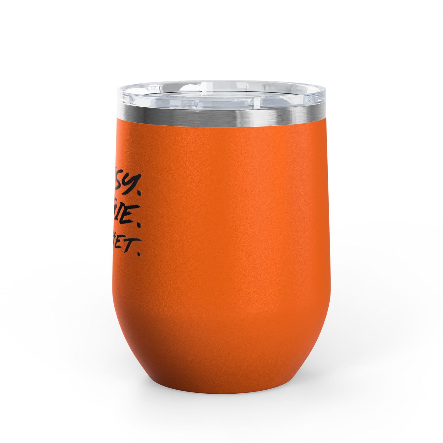 Classy, Bougie, Ratchet 12oz Premium Insulated Tumbler