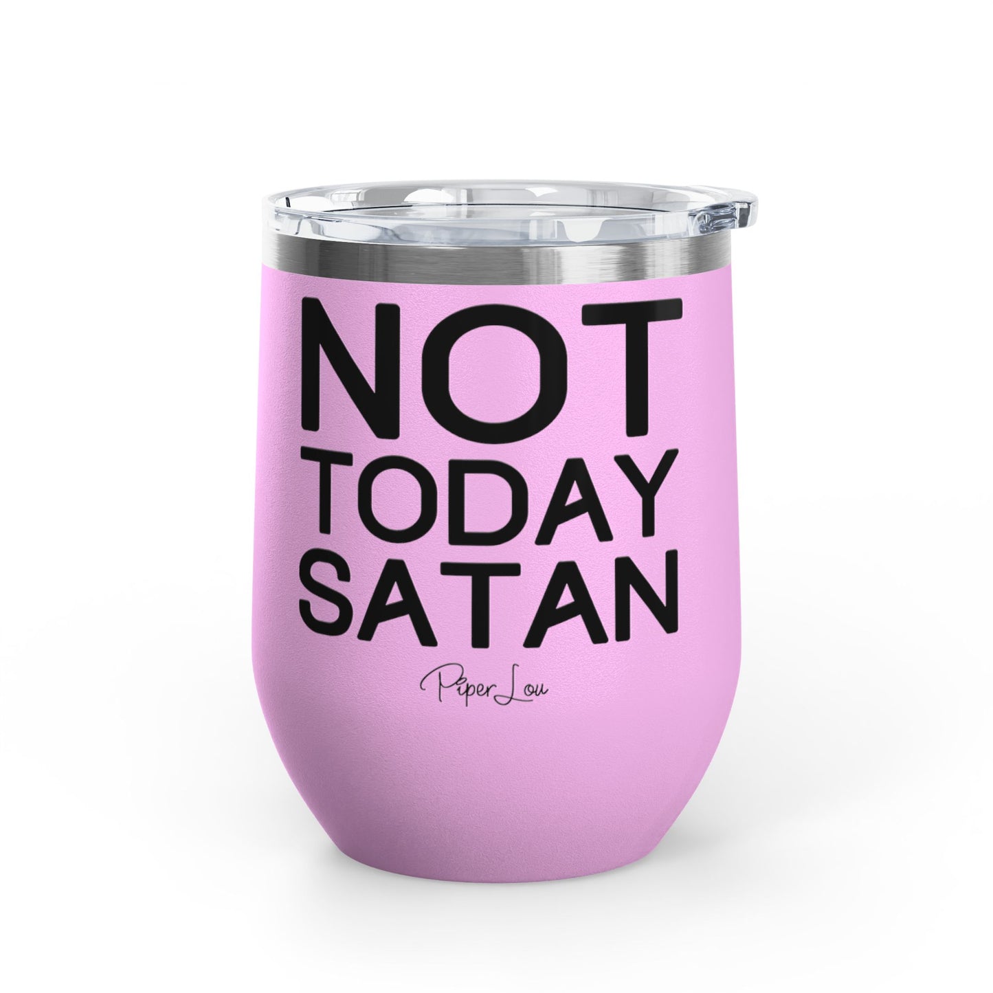 Not Today Satan 12oz Premium Insulated Tumbler