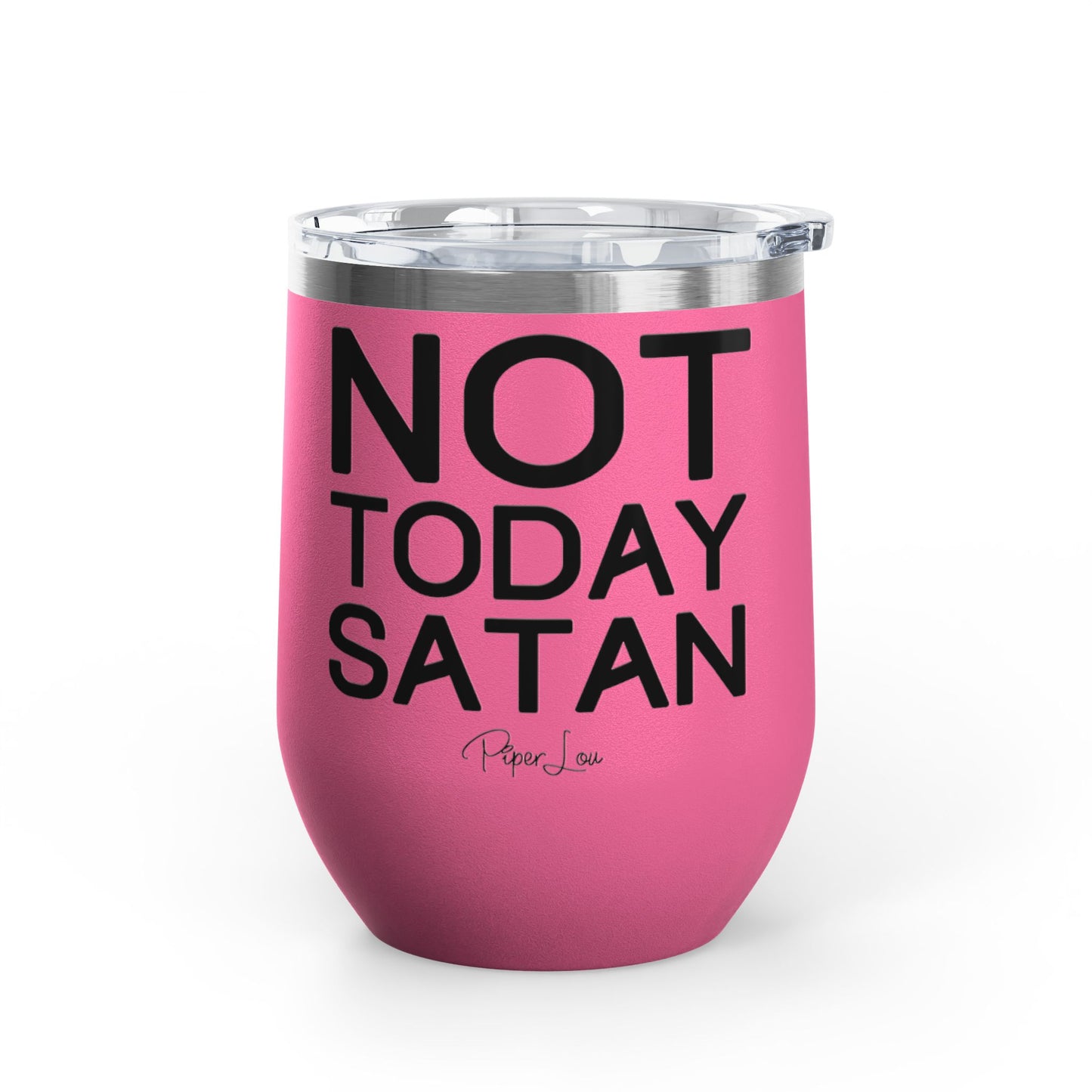 Not Today Satan 12oz Premium Insulated Tumbler