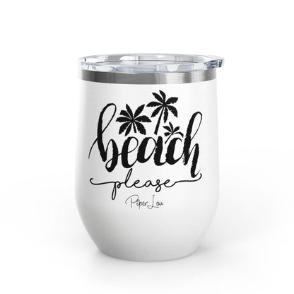 Beach Please 12oz Premium Insulated Tumbler