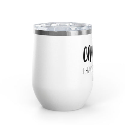 Caution: I Have No Filter 12oz Premium Insulated Tumbler