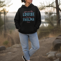 You Are The Louise To My Thelma Hooded Long Sleeve Tee — lifestyle hero