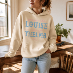You Are The Louise To My Thelma Graphic Hoodie — lifestyle hero
