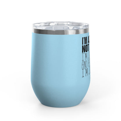 I'm Actually Not Funny...... 12oz Premium Insulated Tumbler