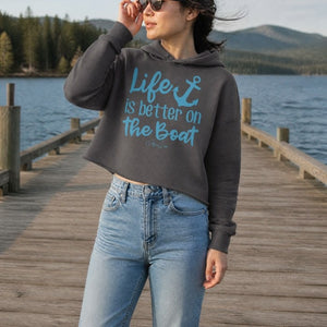 Life Is Better On The Boat Cropped Hoodie lifestyle hero