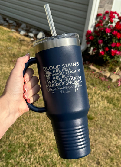 Blood Stains Are Red 40oz Tumbler