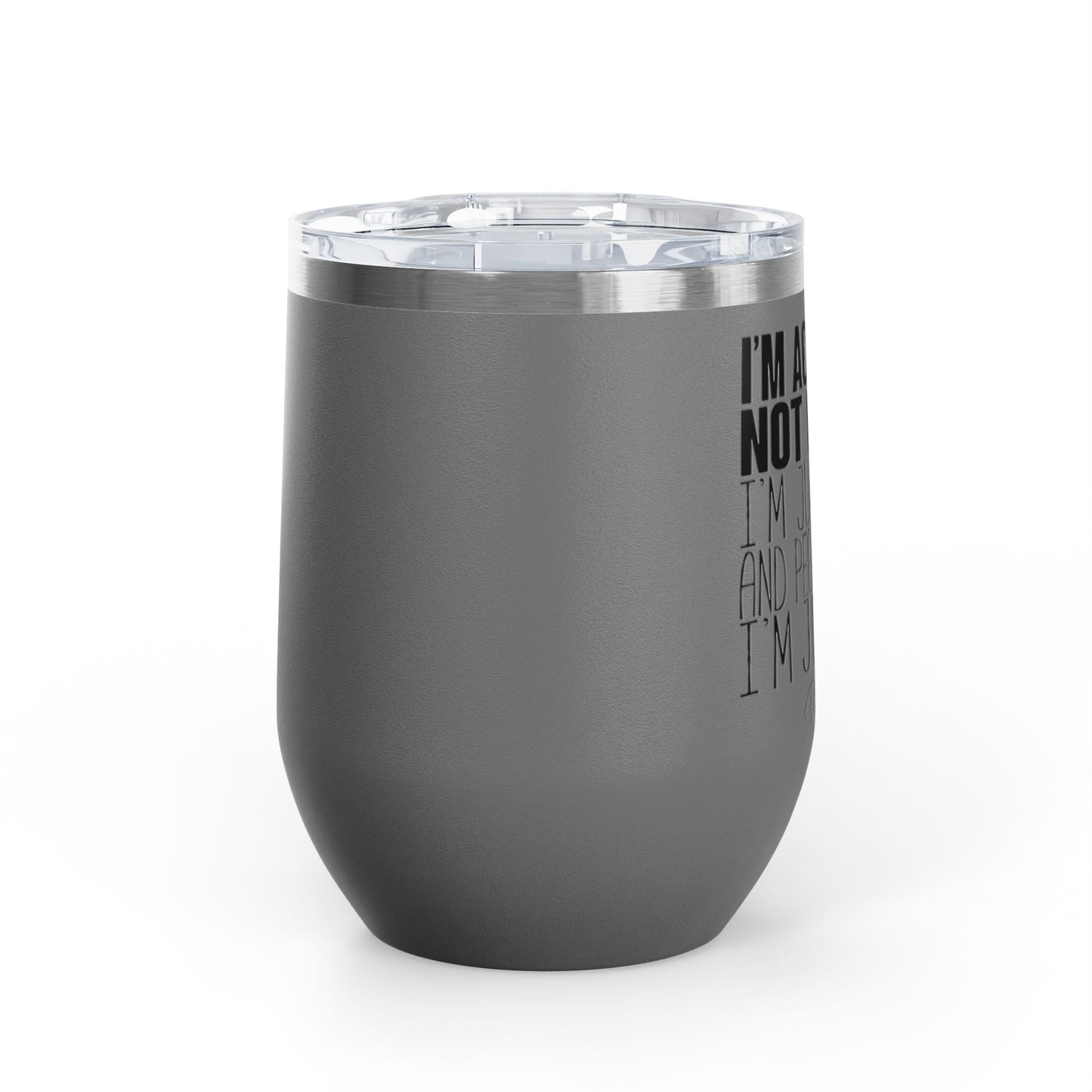 I'm Actually Not Funny...... 12oz Premium Insulated Tumbler