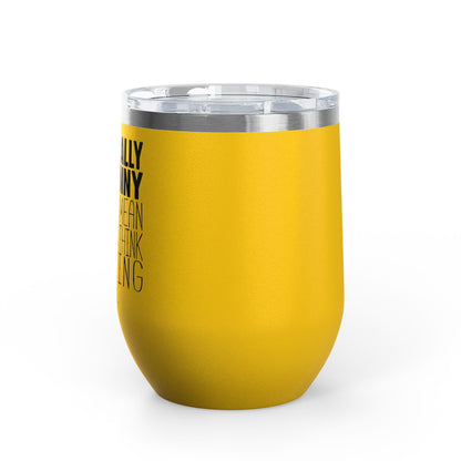 I'm Actually Not Funny...... 12oz Premium Insulated Tumbler