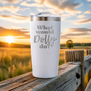 What Would Dolly Do — 20oz Engraved Adventure Tumbler — lifestyle hero