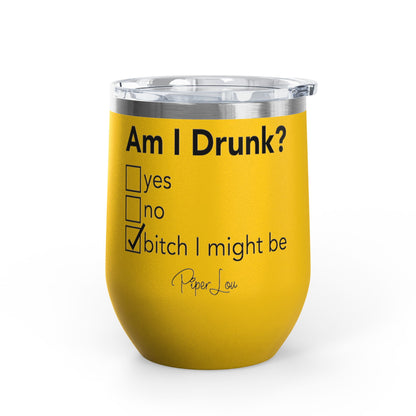 Am I Drunk Checklist 12oz Premium Insulated Tumbler