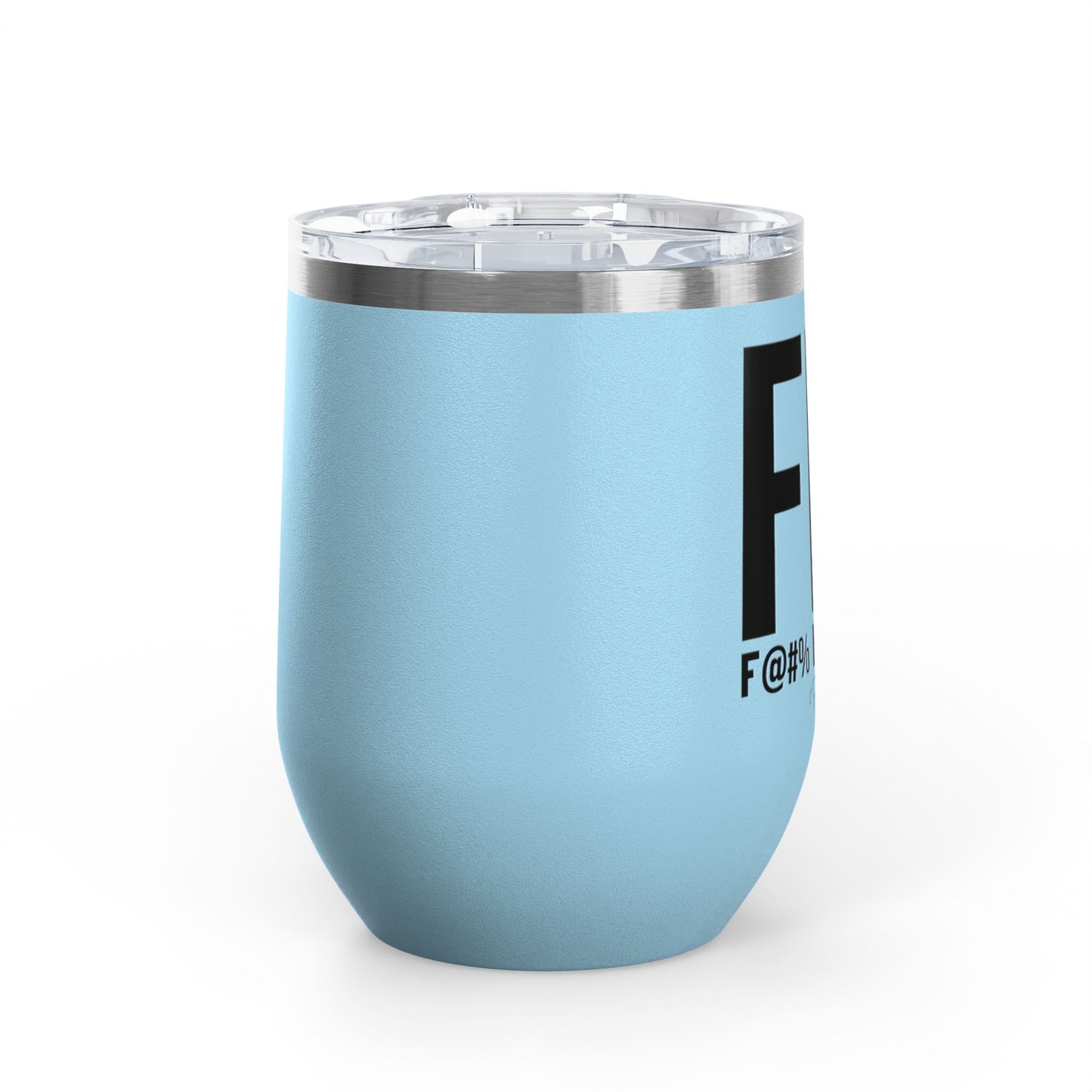 Fit F@#% I'm Tired 12oz Premium Insulated Tumbler