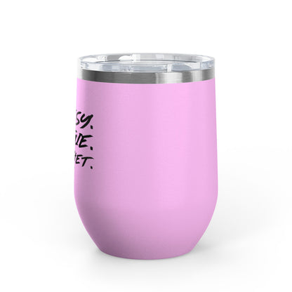 Classy, Bougie, Ratchet 12oz Premium Insulated Tumbler