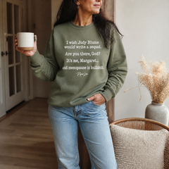 Are You There, God? It's Me, Margaret... And Menopause Is Bullsh*t Graphic Crewneck Sweatshirt — lifestyle hero