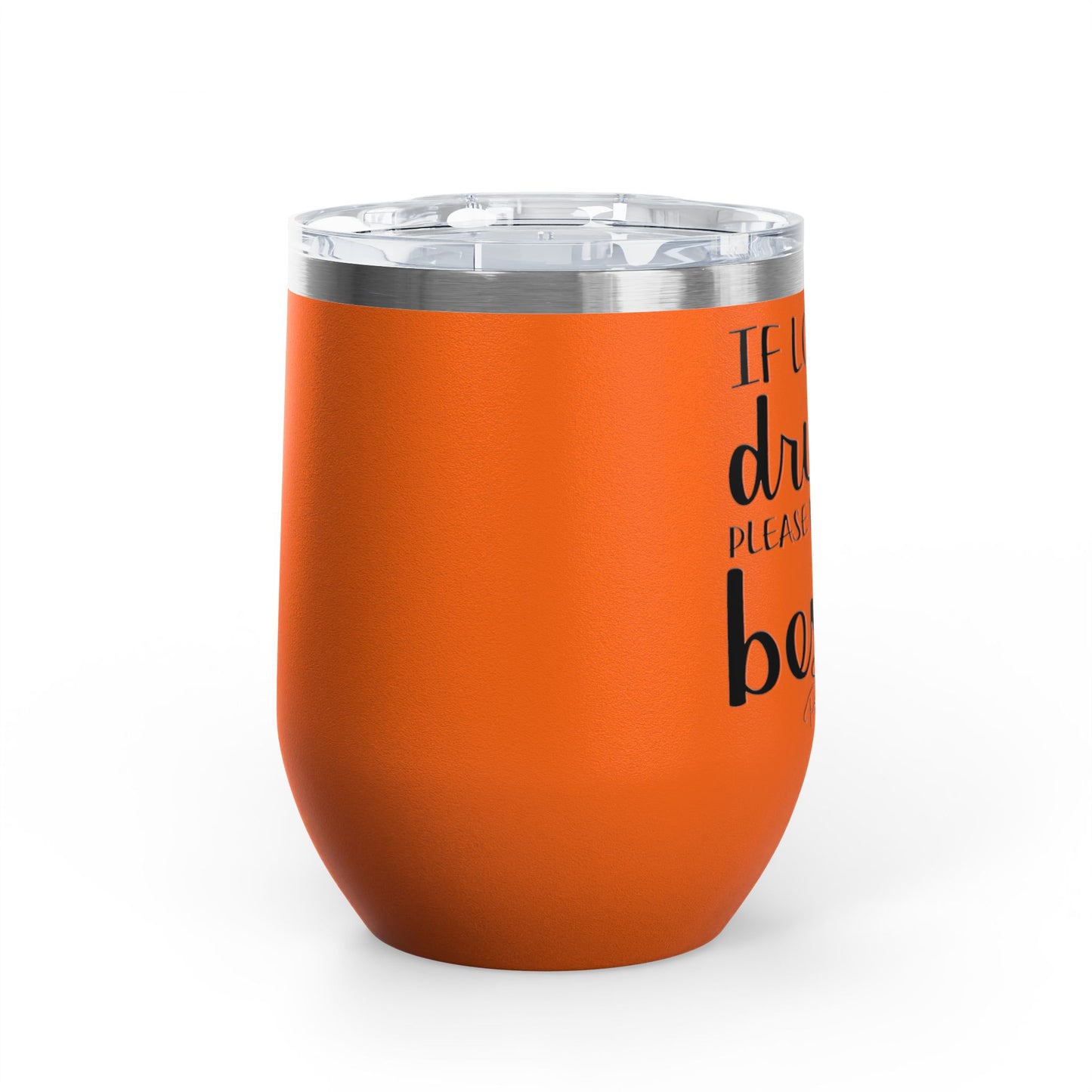 If Lost Or Drunk Return To Besite 12oz Premium Insulated Tumbler