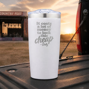 It Costs A Lot Of Money To Look This Cheap — 20oz Engraved Adventure Tumbler — lifestyle hero