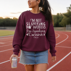 Im Not Slurring My Words Graphic Crewneck Sweatshirt — lifestyle hero