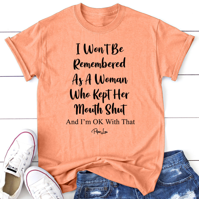 I Won't Be Remembered As A Woman Apparel