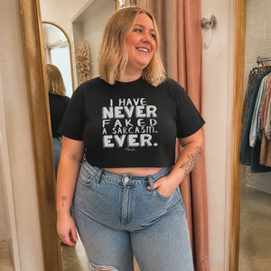 I Have Never Faked A Sarcasm Cropped Boxy Tee — lifestyle hero
