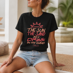 The Sun The Sand Drink In My Hand Premium Tee — lifestyle hero