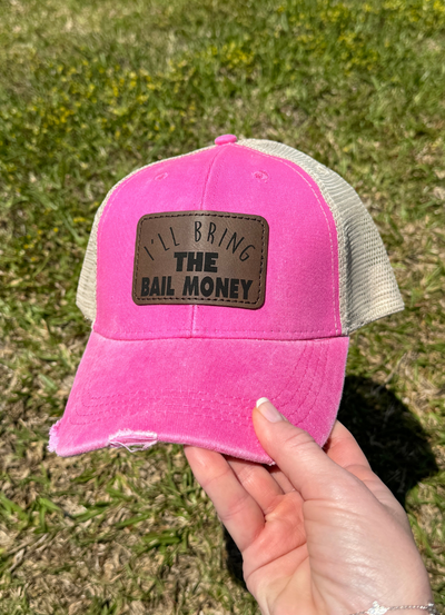 I'll Bring The Bail Money Patch Hat