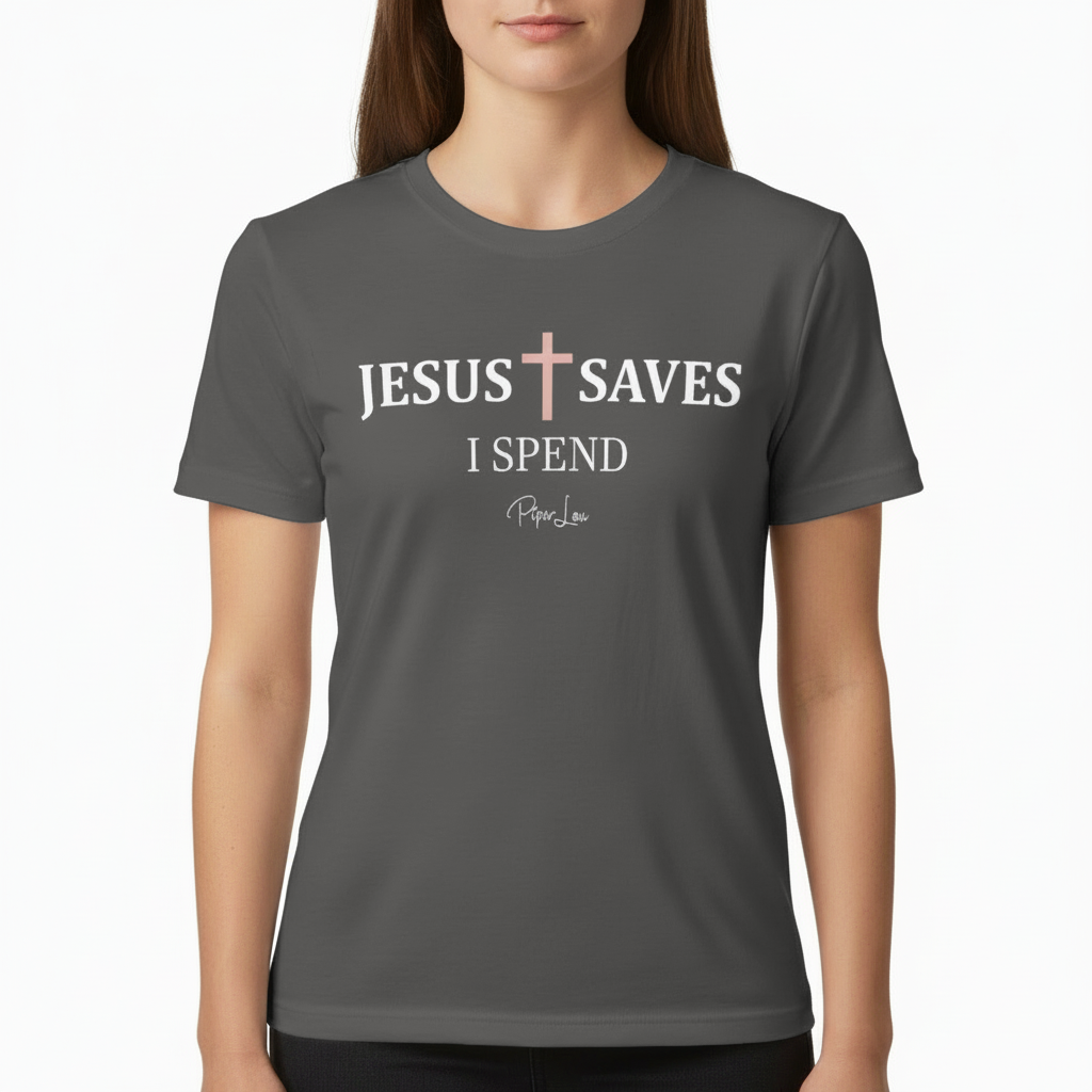 Jesus Saves I Spend Graphic Tee