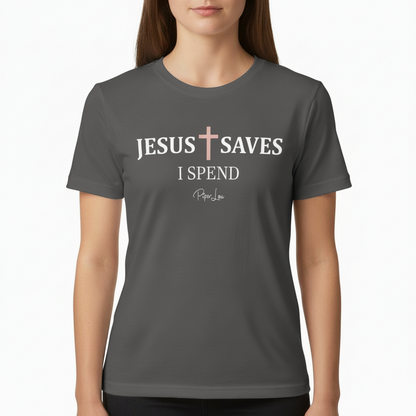 Jesus Saves I Spend Graphic Tee