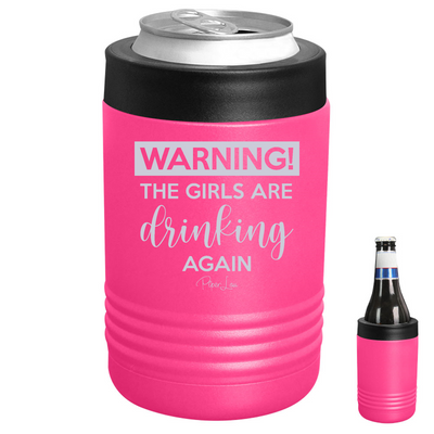 Beach Sale | Warning The Girls Are Drinking Again Beverage Holder