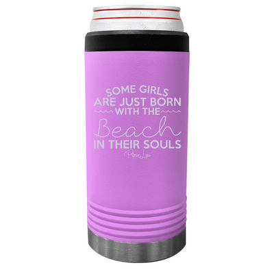 $13 Thirsty Thursday | Some Girls Are Just Born With The Beach In Their Souls Beverage Holder