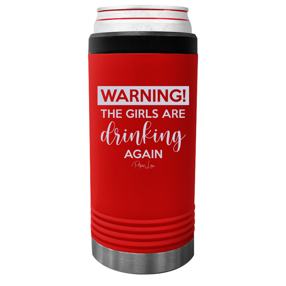 Beach Sale | Warning The Girls Are Drinking Again Beverage Holder