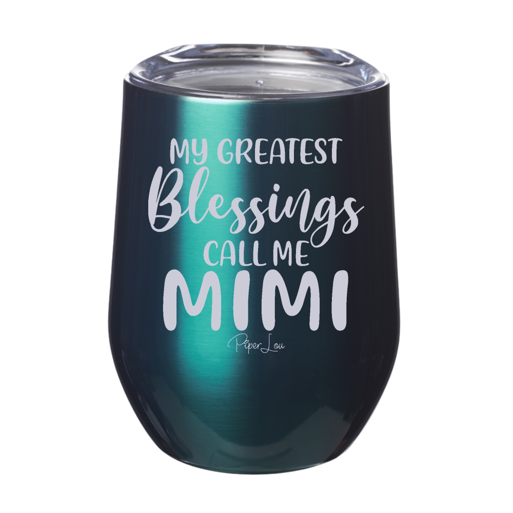 $15 Mother's Day Collection | My Greatest Blessings Call Me Mimi 12oz Stemless Wine Cup