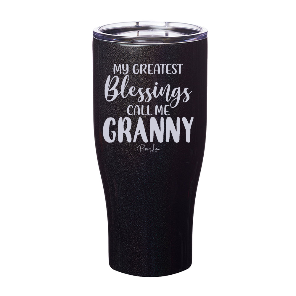 $15 Mother's Day Collection | My Greatest Blessings Call Me Granny Laser Etched Tumbler