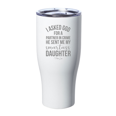 $15 Mother's Day Collection | My Smartass Daughter Laser Etched Tumbler