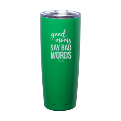 $15 Mother's Day Collection | Good Moms Say Bad Words Laser Etched Tumbler