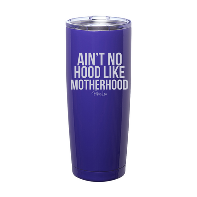 $15 Mother's Day Collection | Ain't No Hood Like Motherhood Laser Etched Tumbler