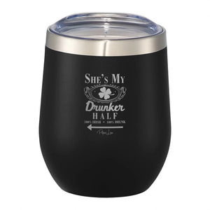 She's My Drunker Half Right 12oz Wine Tumbler