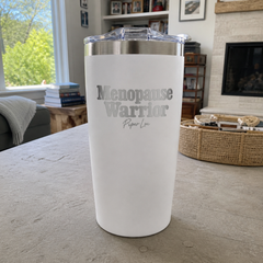 Menopause Warrior — 20oz Engraved Adventure Tumbler — lifestyle hero