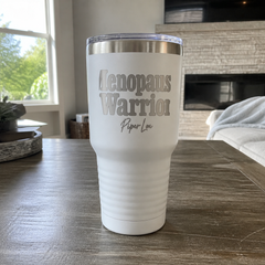 Menopause Warrior — 30oz Engraved Tundra Tumbler — lifestyle hero