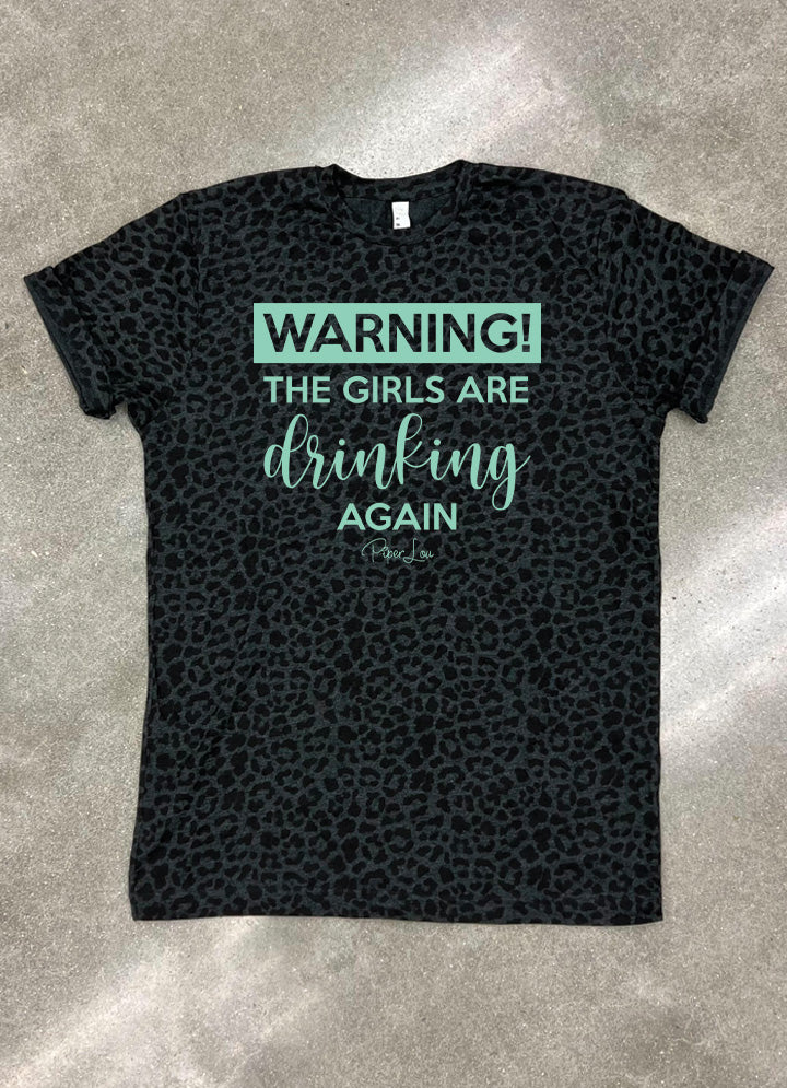 $10 Tuesday | Warning The Girls Are Drinking Again Teal Print
