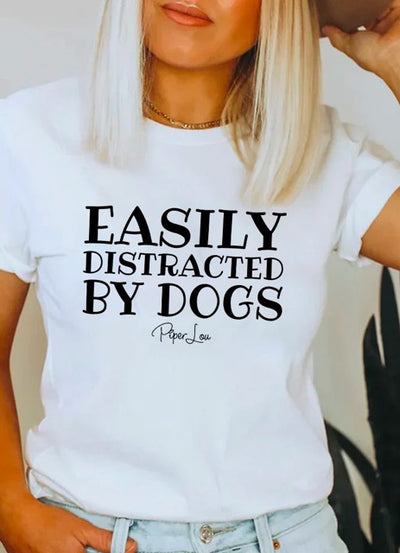 Easily Distracted By Dogs