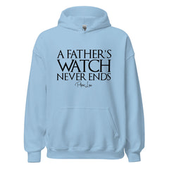 A Father's Watch Never Ends - Graphic Hoodie