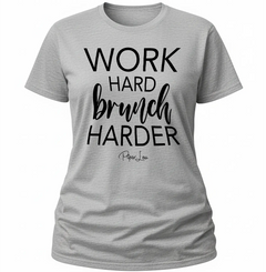 Work Hard Brunch Harder - Classic Tee