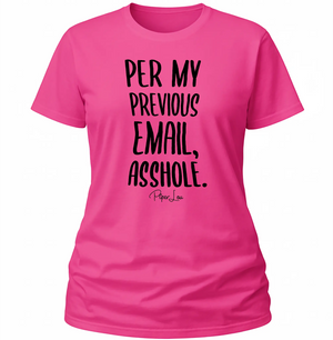 Per My Previous Email - Classic Tee