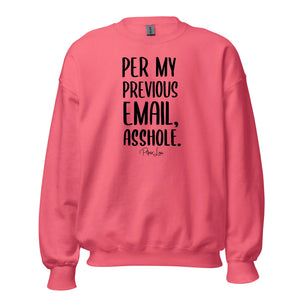 Per My Previous Email - Crewneck Sweatshirt