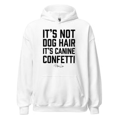 Its Not Dog Hair - Graphic Hoodie