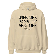 Wife Life Mom Life Best Life - Graphic Hoodie
