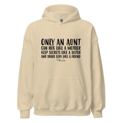 Only An Aunt - Graphic Hoodie